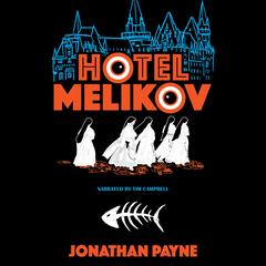 Hotel Melikov Audibook, by Jonathan Payne