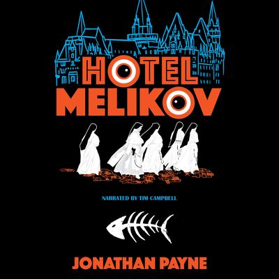 Hotel Melikov Audibook, by Jonathan Payne