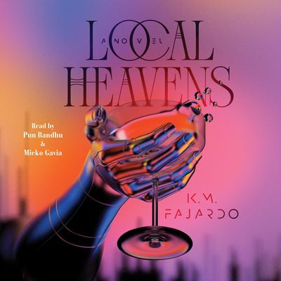 Local Heavens Audibook, by K.M. Fajardo