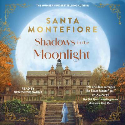 Shadows in the Moonlight Audibook, by Santa Montefiore