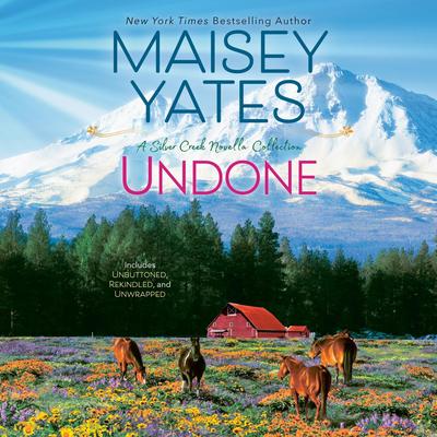 Undone Audibook, by Maisey Yates