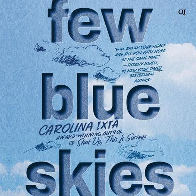 Few Blue Skies Audibook, by Carolina Ixta