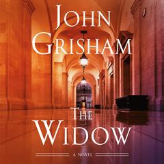 The Widow: A Novel Audibook, by John Grisham
