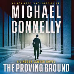The Proving Ground Audibook, by Michael Connelly