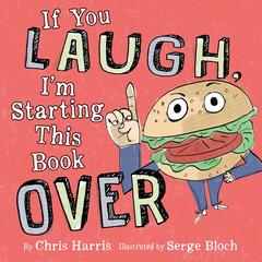 If You Laugh, I'm Starting This Book Over Audibook, by Chris Harris