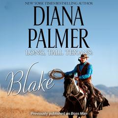 Long, Tall Texans: Blake Audibook, by Diana Palmer