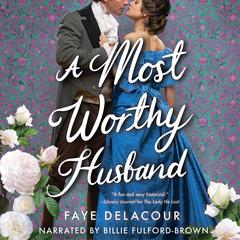 A Most Worthy Husband Audibook, by Faye Delacour