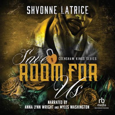 Save Room for Us Audibook, by Shvonne Latrice