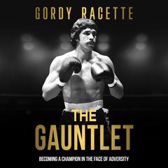 The Gauntlet Audibook, by Gordy Racette
