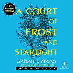 A Court of Frost and Starlight: Special Anniversary Edition Audibook, by Sarah J. Maas
