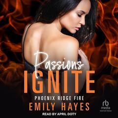 Passions Ignite Audibook, by 