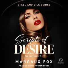 Scripts of Desire: The Ultimate Lesbian Ice Queen Audibook, by Margaux Fox