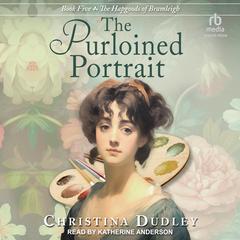 The Purloined Portrait Audibook, by Christina Dudley