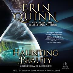 Haunting Beauty: A Mists of Ireland Novel Audibook, by Erin Quinn