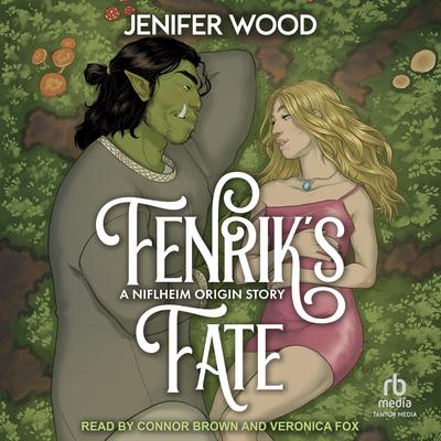 Fenrik's Fate Audibook, by Jenifer Wood