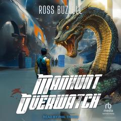Manhunt Overwatch Audibook, by Ross Buzzell