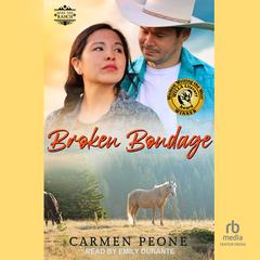 Broken Bondage Audibook, by Carmen Peone