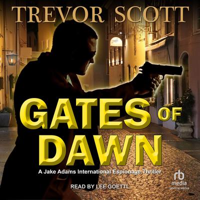 Gates of Dawn Audibook, by Trevor Scott