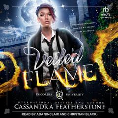Veiled Flame Audibook, by Cassandra Featherstone