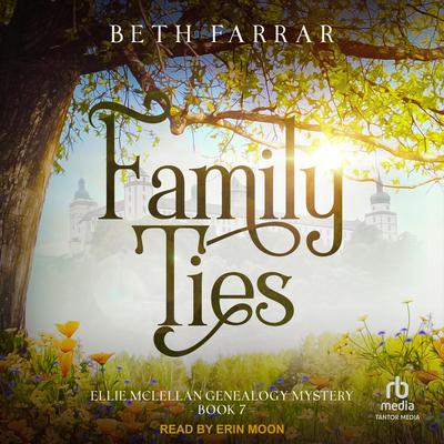 Family Ties Audibook, by Beth Farrar