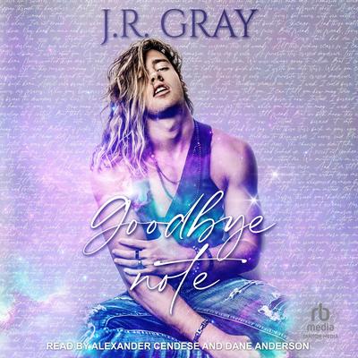 Goodbye Note Audibook, by J.R. Gray