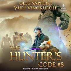 The Hunter's Code: Book 8 Audibook, by Oleg Sapphire