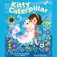Kitty Caterpillar Audibook, by Annabeth Bondor-Stone