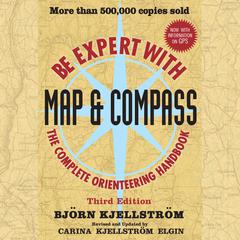 Be Expert with Map and Compass Audibook, by Bjorn Kjellstrom