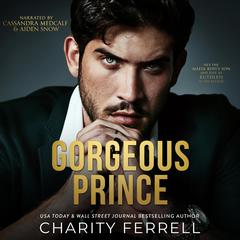 Gorgeous Prince Audibook, by Charity Ferrell