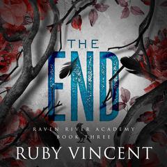 The End: A Reverse Harem Romance Audibook, by Ruby Vincent