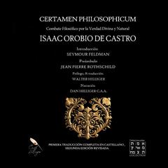 Certamen Philosophicum: Combate filosófico por la verdad divina y natural Audibook, by Jean Pierre Rothschild
