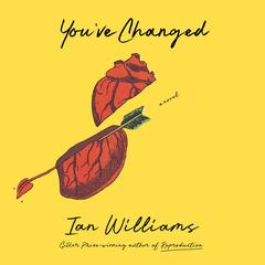 You've Changed Audibook, by Ian Williams