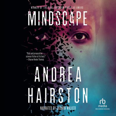 Mindscape Audibook, by Andrea Hairston