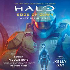 Halo: Edge of Dawn: A Master Chief Story Audibook, by Kelly Gay