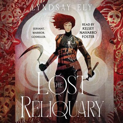 The Lost Reliquary Audibook, by Lyndsay Ely