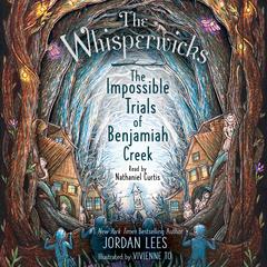 The Impossible Trials of Benjamiah Creek Audibook, by Jordan Lees