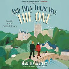 And Then There Was The One: A Novel Audibook, by Martha Waters