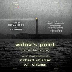 Widow's Point: The Complete Haunting Audibook, by Richard Chizmar