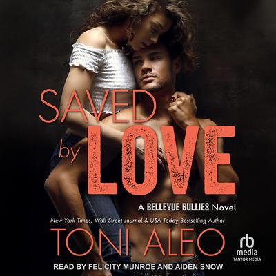 Saved by Love Audibook, by Toni Aleo