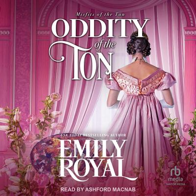 Oddity of the Ton Audibook, by Emily Royal