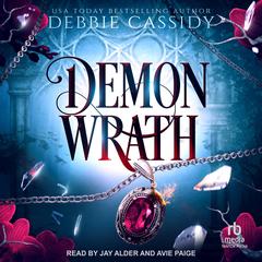 Demon Wrath Audibook, by Debbie Cassidy