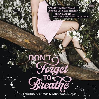 Don't Forget to Breathe Audibook, by Brianna Shrum