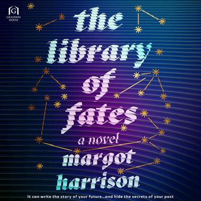 The Library of Fates Audibook, by Margot Harrison