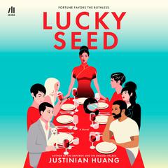 Lucky Seed Audibook, by Justinian Huang