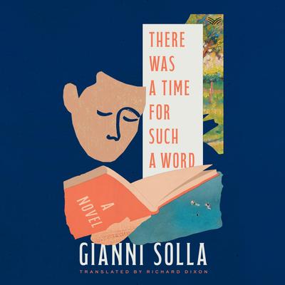 There Was a Time for Such a Word: A Novel Audibook, by Gianni Solla