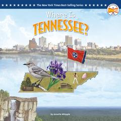 Where Is Tennessee? Audibook, by Annette Whipple