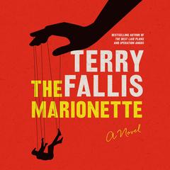 The Marionette: A Novel Audibook, by Terry Fallis