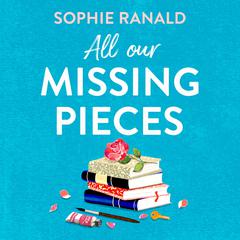 All Our Missing Pieces Audibook, by 