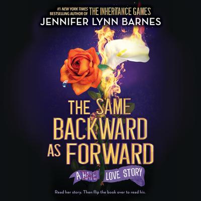 The Same Backward as Forward Audibook, by Jennifer Lynn Barnes