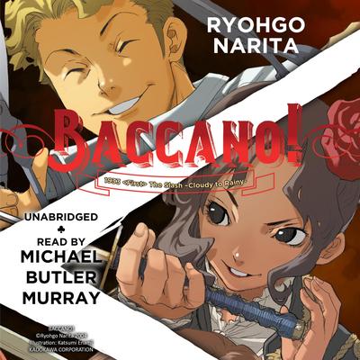 Baccano!, Vol. 6: 1933  The Slash -Cloudy to Rainy- Audibook, by Ryohgo Narita